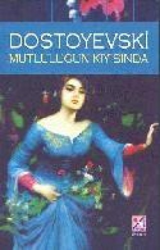 MUTLULUĞUN KIYISINDA