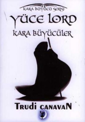 YÜCE LORD KARA BÜYÜCÜLER