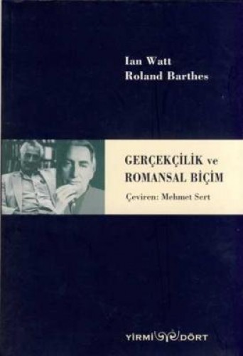 GERÇEKÇİLİK VE ROMANSAL BİÇİM