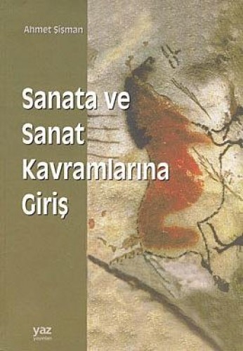 SANATA VE SANAT KAVRAMLARINA GİRİŞ