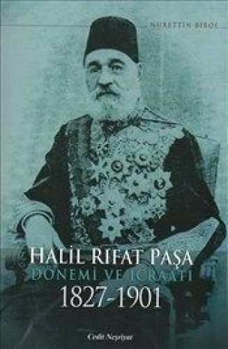 HALİL RIFAT PAŞA DÖNEMİ VE İCRAATI