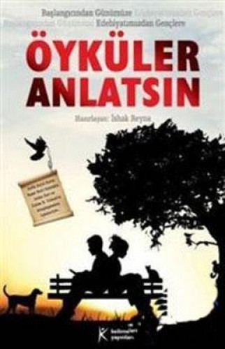 ÖYKÜLER ANLATSIN