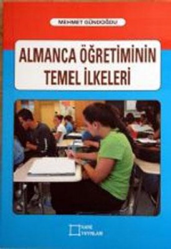 ALMANCA ÖĞRETİMİNİN TEMEL İLKELERİ