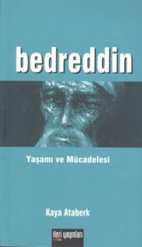 BEDREDDİN YAŞAMI VE MÜCADELESİ