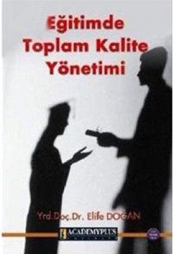 EĞİTİMDE TOPLAM KALİTE YÖNETİMİ