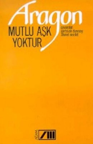 MUTLU AŞK YOKTUR