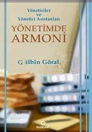 YÖNETİMDE ARMONİ