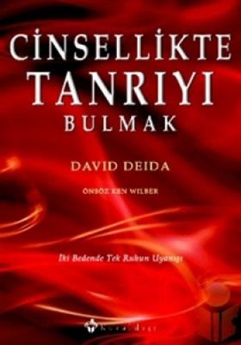 CİNSELLİKTE TANRIYI BULMAK