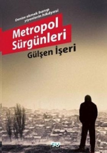 METROPOL SÜRGÜNLERİ