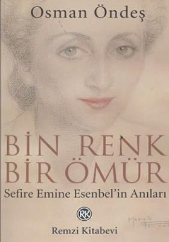 BİN RENK BİR ÖMÜR