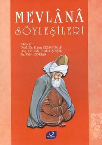 MEVLANA SÖYLEŞİLERİ