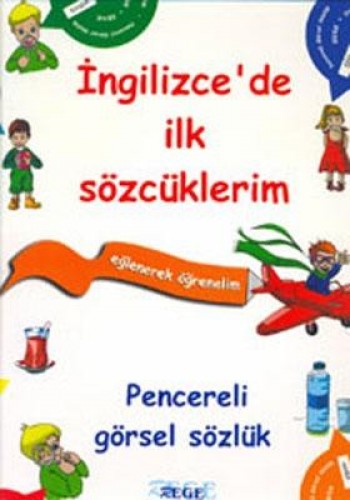 İNGİLİZCEDE İLK SÖZCÜKLERİM 1