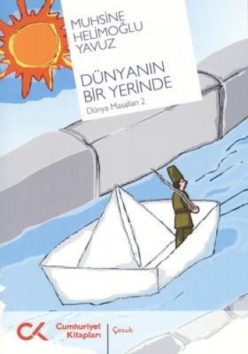 DÜNYANIN BİR YERİNDE DÜNYA MASALLARI 2