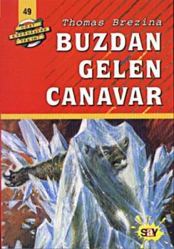 Dört Kafadarlar Takımı 49 - Buzdan Gelen Canavar