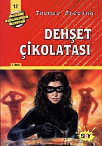 Dört Kafadarlar Takımı 12 - Dehşet Çikolatası 