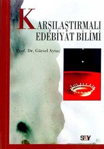 KARŞILAŞTIRMALI EDEBİYAT BİLİMİ