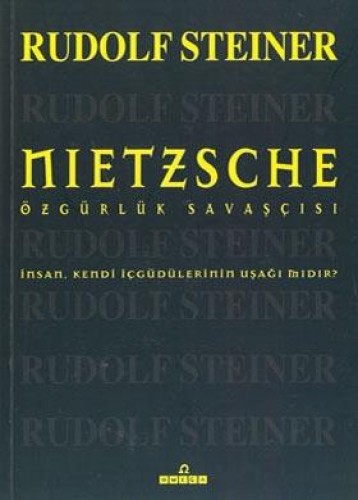 Nietzsche Özgürlük Savaşçısı