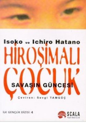 Hiroşimalı Çocuk Savaşın Güncesi