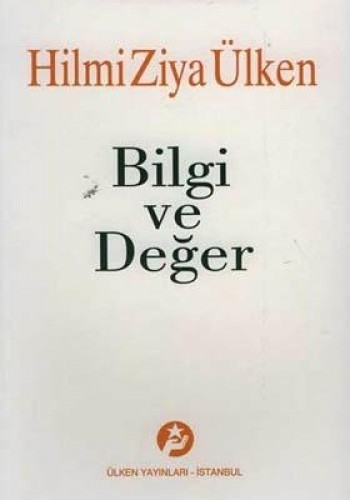 BİLGİ VE DEĞER