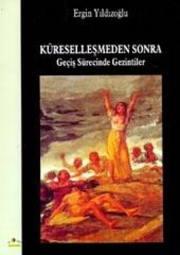 KÜRESELLEŞMEDEN SONRA