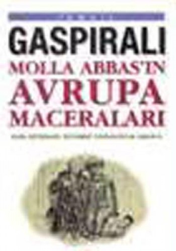 MOLLA ABBASIN AVRUPA MACERALARI