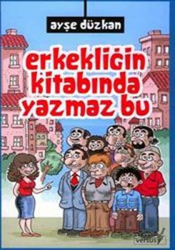 ERKEKLİĞİN KİTABINDA YAZMAZ BU