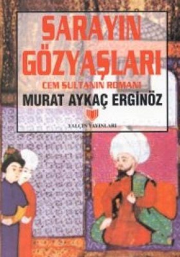 SARAYIN GÖZYAŞLARI