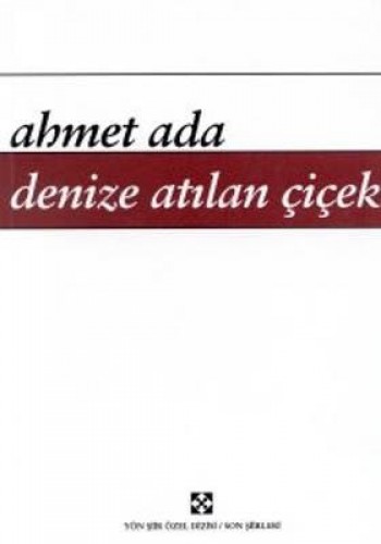 DENİZE ATILAN ÇİÇEK