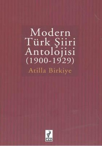 MODERN TÜRK ŞİİRİ ANTOLOJİSİ 1900-1929