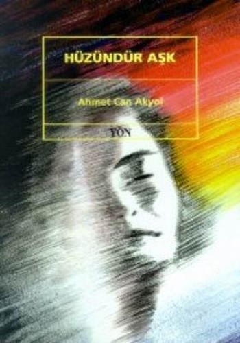 HÜZÜNDÜR AŞK