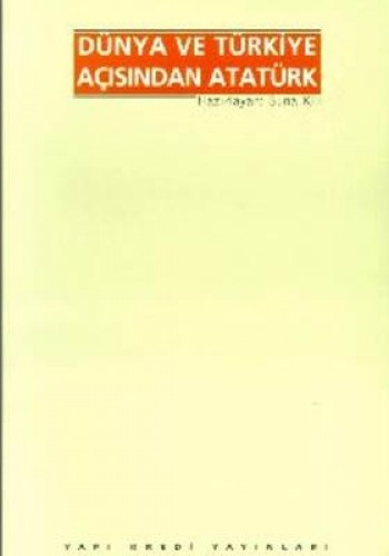 Dünya ve Türkiye Açısından Atatürk