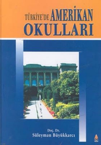 TÜRKİYEDE AMERİKAN OKULLARI