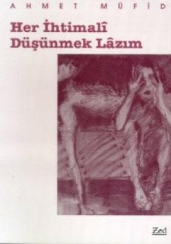 HER İHTİMALİ DÜŞÜNMEK LAZIM