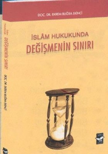 İSLAM HUKUKUNDA DEĞİŞMENİN SINIRI