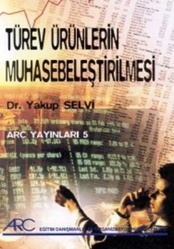 TÜREV ÜRÜNLERİNİN MUHASEBELEŞTİRİLMESİ