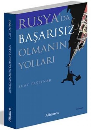 RUSYADA BAŞARISIZ OLMANIN YOLLARI