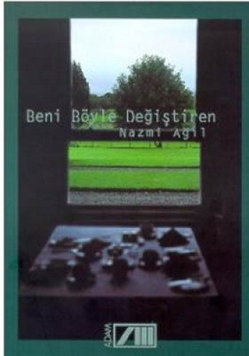 BENİ BÖYLE DEĞİŞTİREN