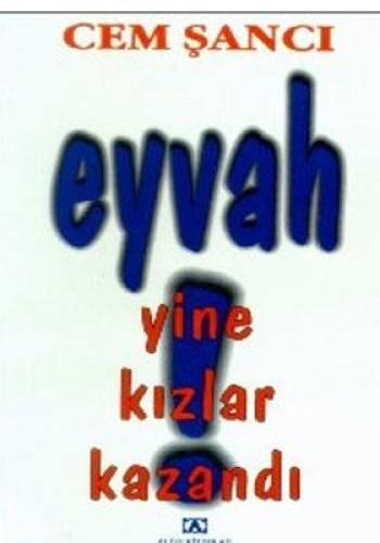 EYVAH YİNE KIZLAR KAZANDI