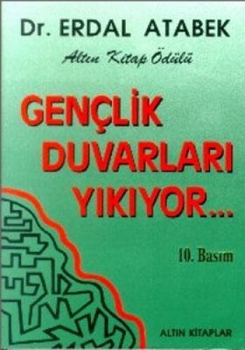 GENÇLİK DUVARLARI YIKIYOR