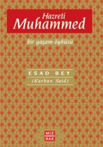 HAZRETİ MUHAMMED BİR YAŞAM ÖYKÜSÜ