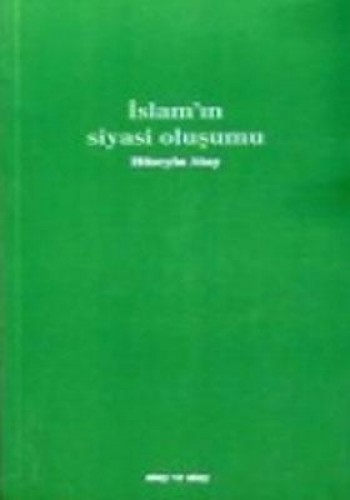 İSLAMIN SİYASİ OLUŞUMU