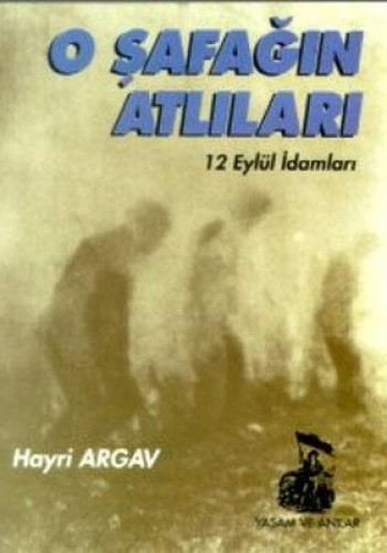  O Şafağın Atlıları