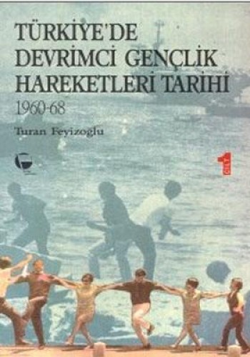 Türkiye'de Devrimci Gençlik Hareketleri Tarihi 1