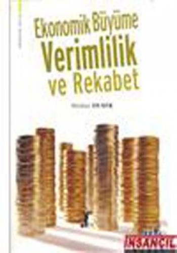 EKONOMİK BÜYÜME VERİMLİLİK VE REKABET