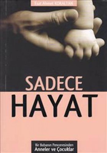 SADECE HAYAT