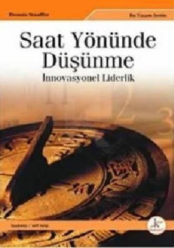 SAAT YÖNÜNDE DÜŞÜNME İNNOVASYONEL LİDERLİK