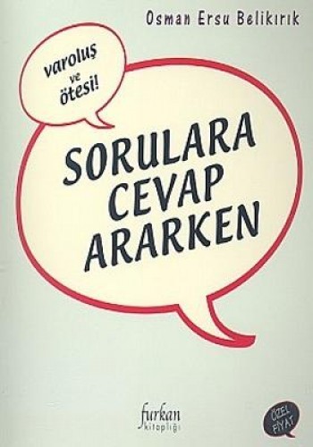 SORULARA CEVAP ARARKEN