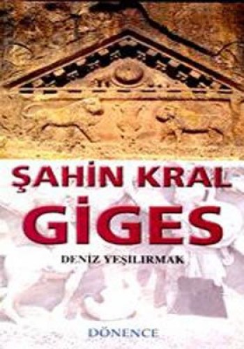 ŞAHİN KRAL GİGES