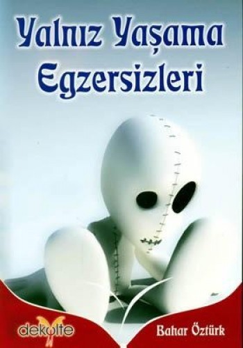 YALNIZ YAŞAMA EGZERSİZLERİ