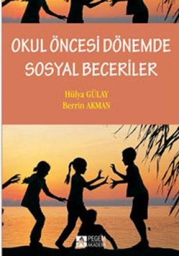 OKUL ÖNCESİ DÖNEMDE SOSYAL BECERİLER